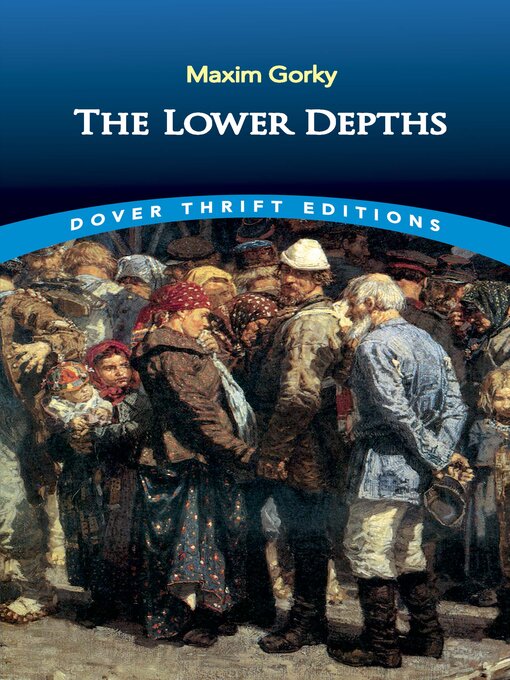 Title details for The Lower Depths by Maxim Gorky - Available